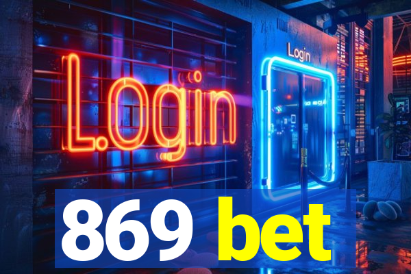 869 bet